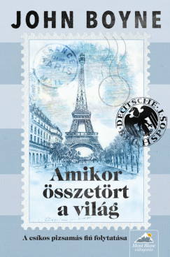 John Boyne - Amikor összetört a világ