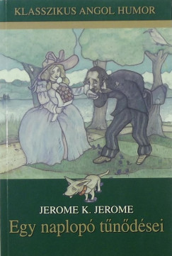 Jerome Klapka Jerome - Egy naplop tndsei