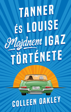 Tanner s Louise majdnem igaz trtnete