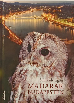 Bécsy László - Schmidt Egon - Madarak Budapesten