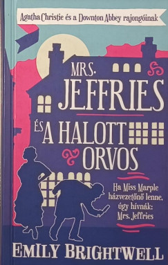 Emily Brightwell - Mrs. Jeffries s a halott orvos