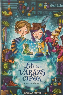 Usch Luhn - Lili és a varázscipők 2. - A szerencsebakancs
