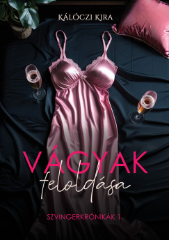 Klczi Kira - Vgyak feloldsa - Szvingerkrnikk 1.