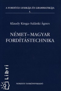 Klaudy Kinga - Salnki gnes - Nmet - magyar fordtstechnika
