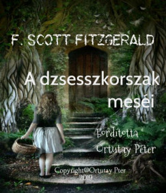 F. Scott Fitzgerald - A dzsesszkorszak mesi