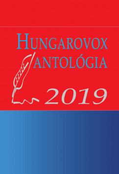 Csantavri Jlia   (Szerk.) - Klmn Judit   (Szerk.) - Hungarovox antolgia 2019