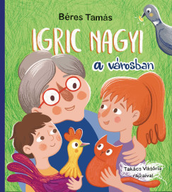 Igric nagyi a v�rosban