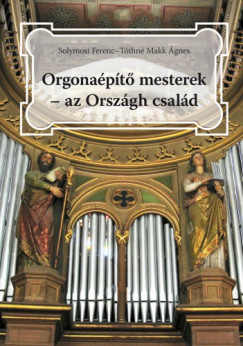 Orgonapt mesterek - az Orszgh csald