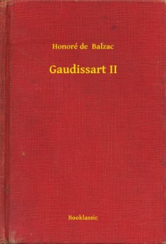 Honor de Balzac - Gaudissart II