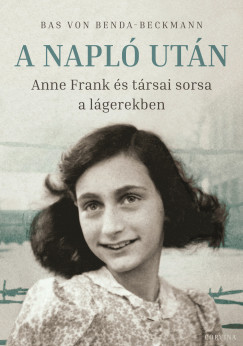 A Napl utn - Anne Frank s trsai sorsa a lgerekben