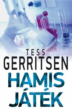 Tess Gerritsen - Hamis jtk