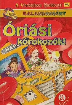 A Var�zslatos Iskolabusz 10. - �ri�si k�rokoz�k