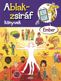 Bauer Zita - Eszterg Ildik - Ablak-zsirf knyvek - Ember
