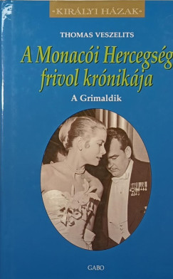 A Monac�i Hercegs�g frivol kr�nik�ja
