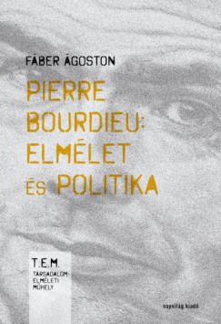 Pierre Bourdieu: elmlet s politika