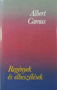 Albert Camus - Regnyek s elbeszlsek