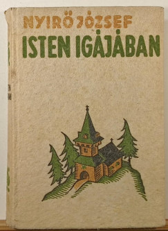 Nyir� J�zsef - Isten ig�j�ban (halina k�t�sben)