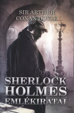 Sir Arthur Conan Doyle - Sherlock Holmes emlkiratai