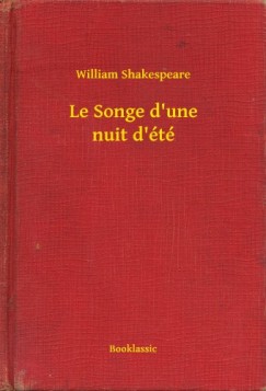 William Shakespeare - Le Songe d une nuit d t