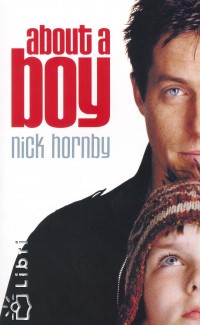 Nick Hornby - About a boy