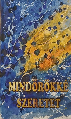 Mind�r�kk� szeretet