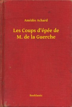 Les Coups d �p�e de M. de la Guerche