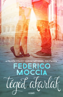 Federico Moccia - Tged akarlak