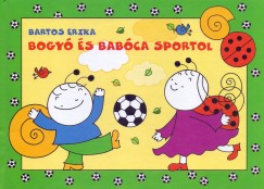 Bartos Erika - Bogy s Babca sportol