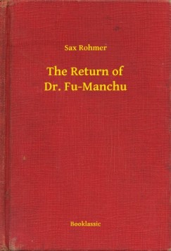 Sax Rohmer - The Return of Dr. Fu-Manchu