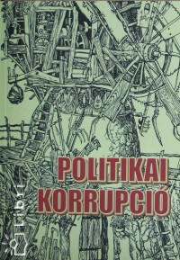 Gulys Gyula   (Szerk.) - Politikai korrupci