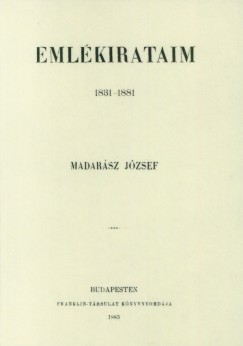 Madarsz Jzsef - Emlkirataim, 1831-1881