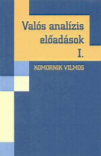 Komornik Vilmos - Valós analízis elõadások I.