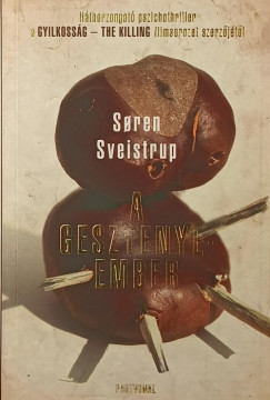 Soren Sveistrup - A gesztenyeember