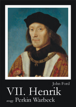 John Ford - VII. Henrik