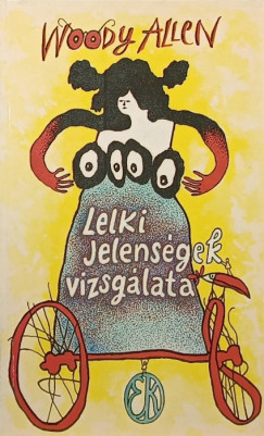 Woody Allen - Lelki jelensgek vizsglata