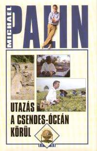 Michael Palin - Utazs a Csendes-cen krl