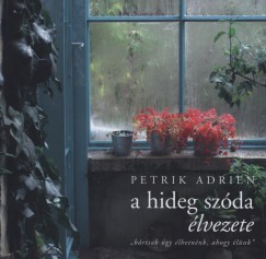 Petrik Adrien - A hideg szda lvezete