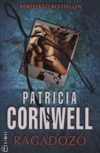 Patricia Cornwell - Ragadozó