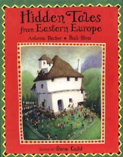 Shena Guild   (Szerk.) - Hidden Tales from Eastern Europe