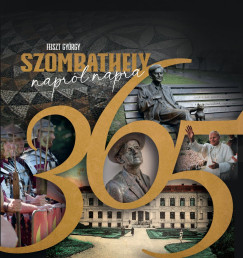 Feiszt Gy�rgy - Szombathely napr�l-napra
