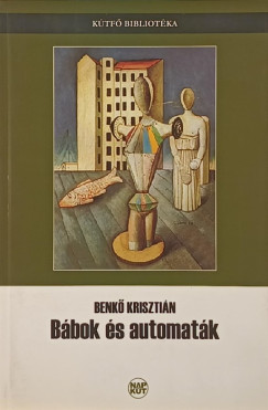 Benk Krisztin - Bbok s automatk (dediklt)