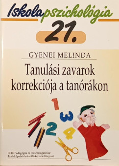 Gyenei Melinda - Tanulási zavarok korrekciója a tanórákon