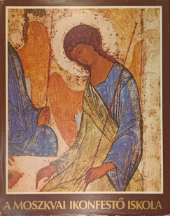 Viktor Lazarev - A Moszkvai Ikonfest� Iskola