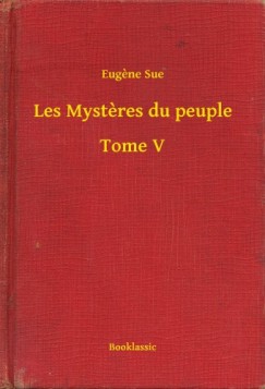 Les Mysteres du peuple - Tome V