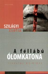Szilgyi Zsfia - A fllb lomkatona