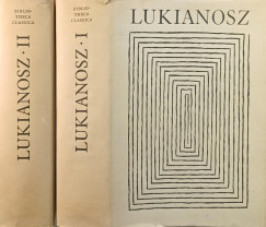 Lukianosz - Lukianosz sszes mvei I-II.