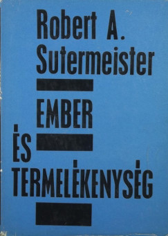 Robert Arnold Sutermeister - Ember s termelkenysg