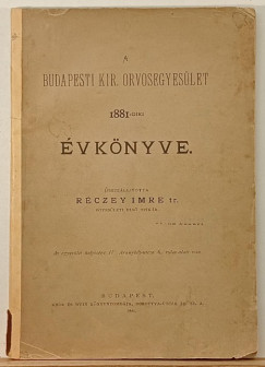 A Budapesti Kir. Orvosegyes�let 1881-diki �vk�nyve