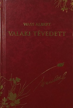 Wass Albert - Valaki tévedett