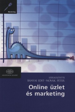 Bnyai Edit   (Szerk.) - Novk Pter   (Szerk.) - Online zlet s marketing